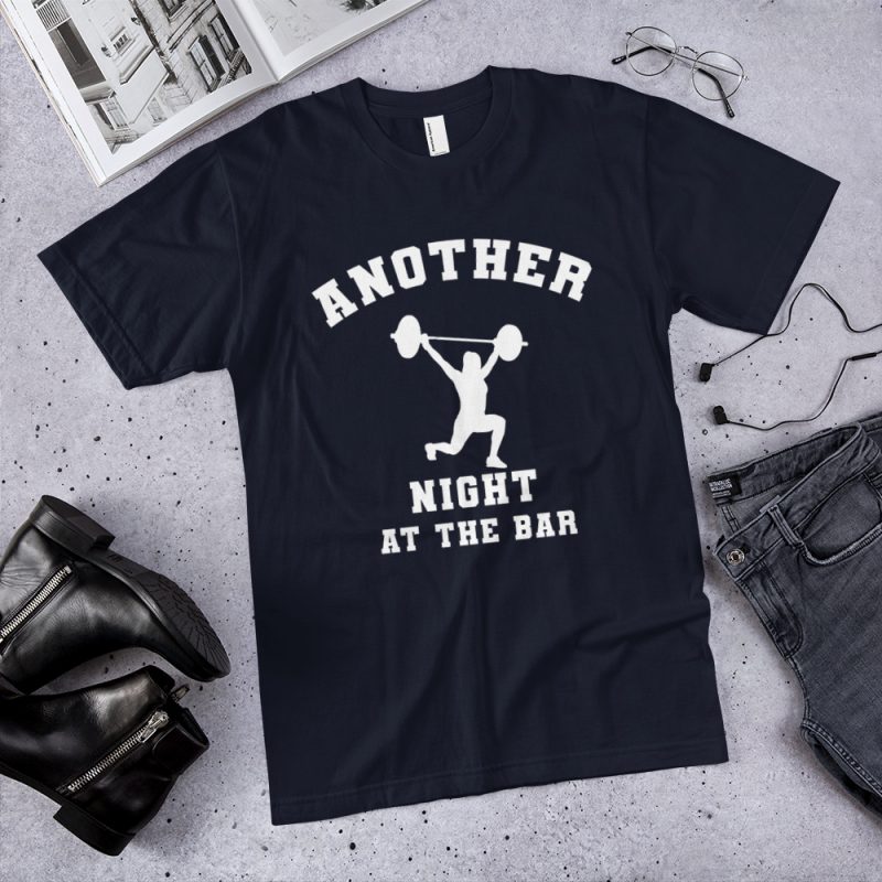 another night at the bar original Crossfit t-shirt workout apparel