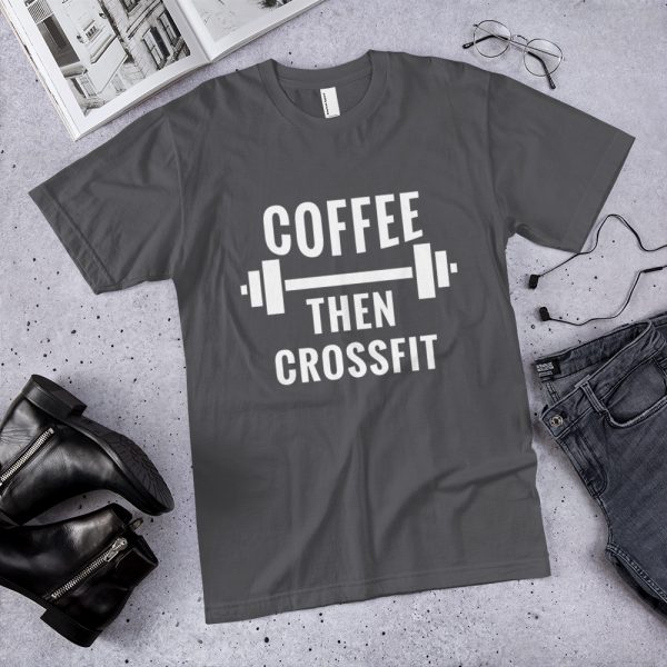 Coffee then crossfit original Crossfit t-shirt workout apparel